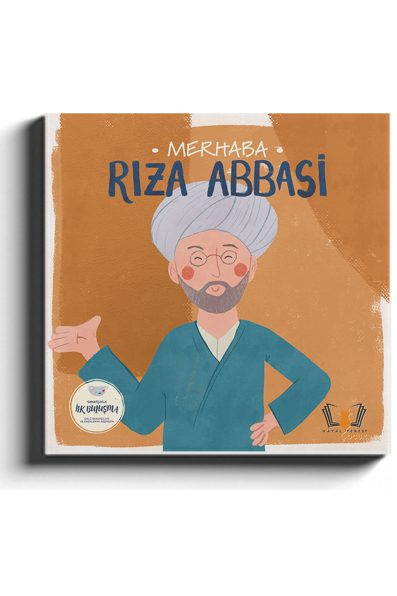 Merhaba Rıza Abbasi /Sanatçıyla İlk Buluşma