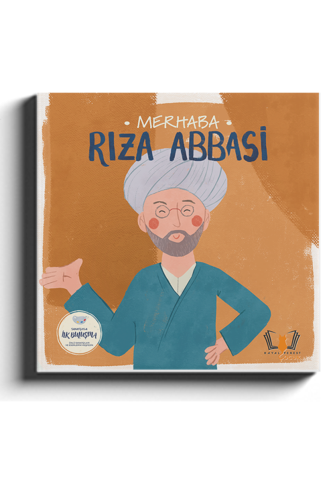 Merhaba Rıza Abbasi /Sanatçıyla İlk Buluşma